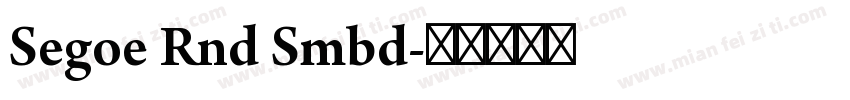 Segoe Rnd Smbd字体转换